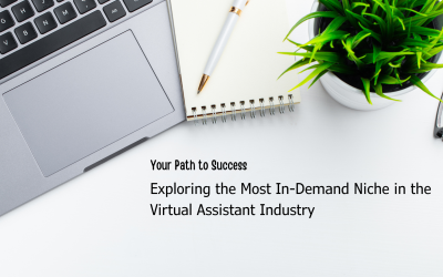 Exploring the Most In-Demand Niche in the Virtual Assistant Industry