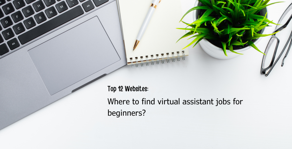 Where To Find Virtual Assistant Jobs For Beginners My Virtual Assistant Diaries